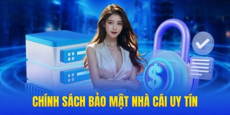 Chính sách bảo mật Cơ chế vận hành của chính sách bảo mật tại Xóc đĩa